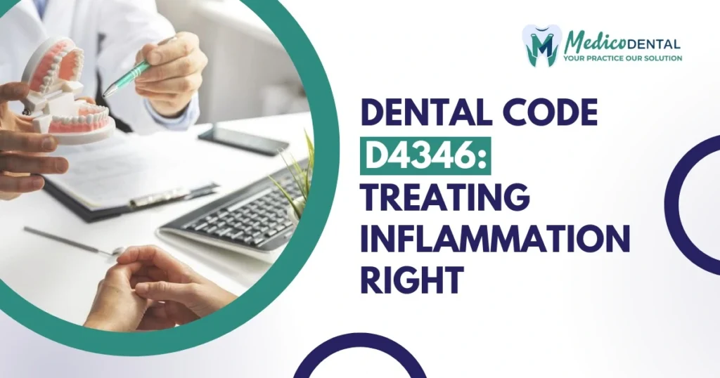 Dental Code D4346