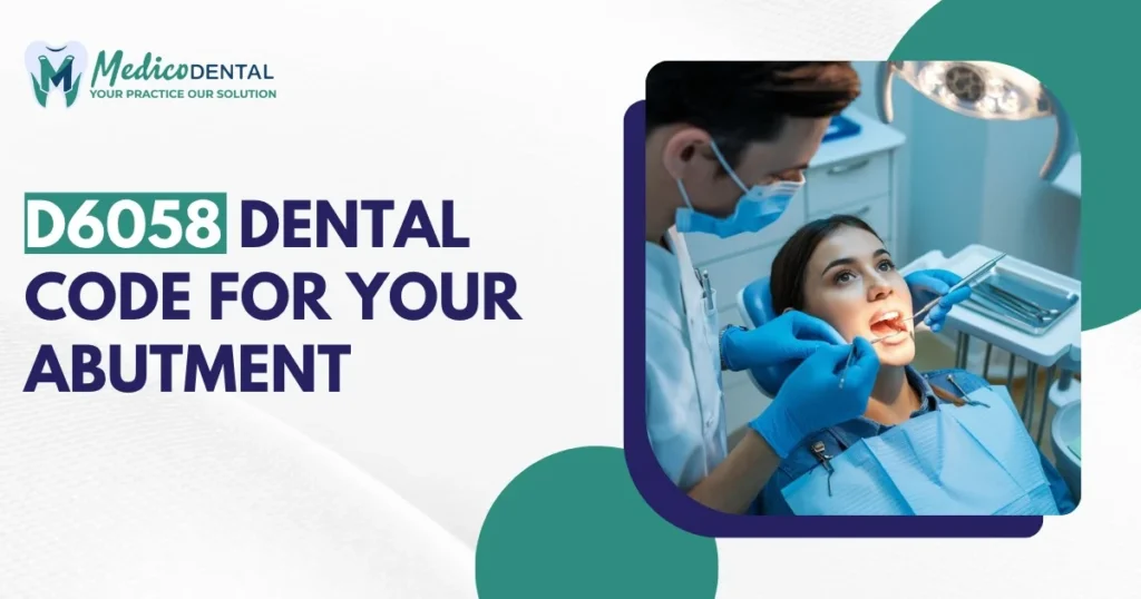 D6058 Dental Code