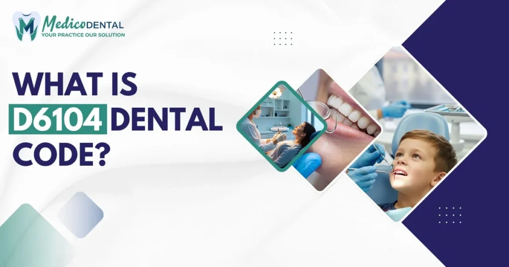 D6104 Dental Code