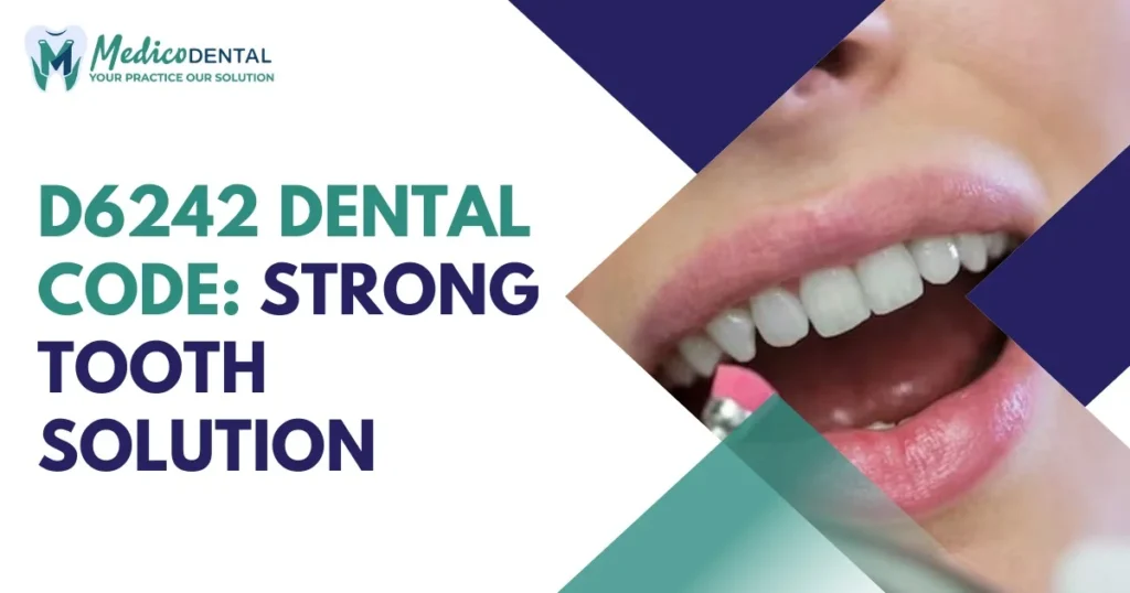 D6242 Dental Code