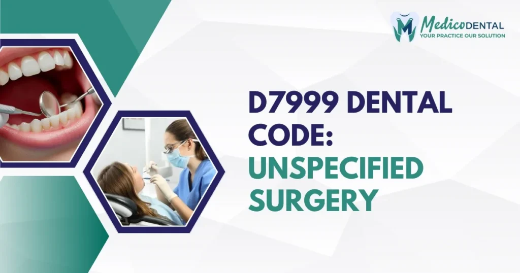 D7999 Dental Code