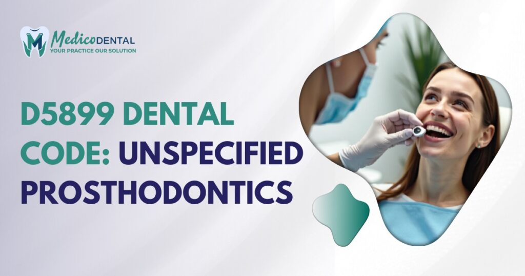 D5899 Dental Code