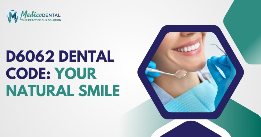 D6062 Dental Code