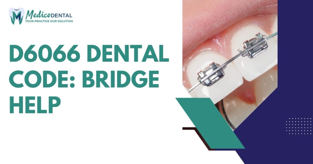 D6066 Dental Code