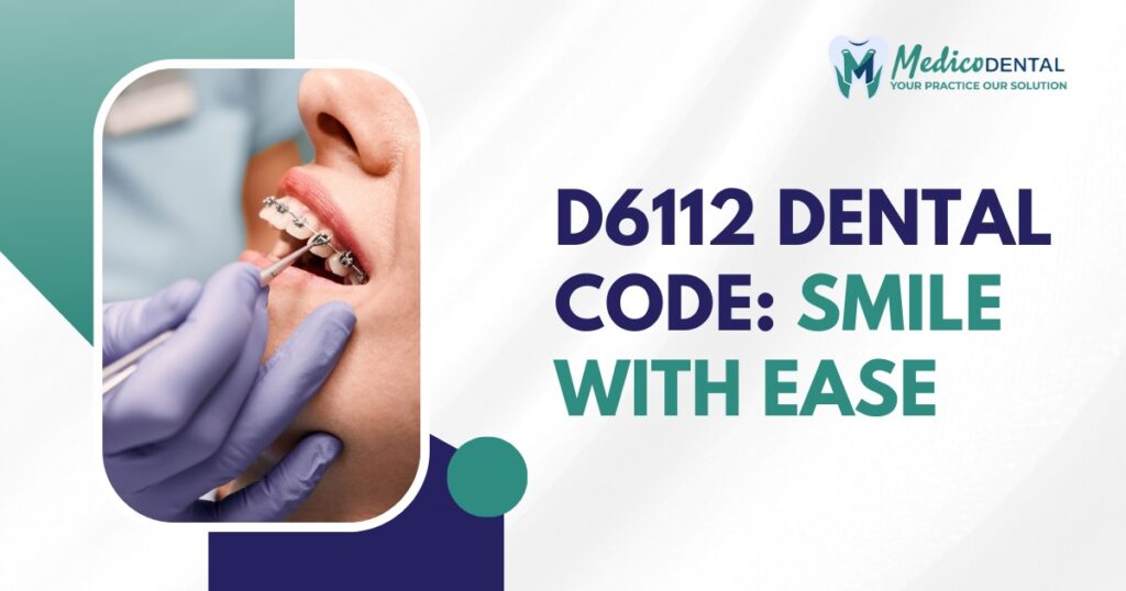 D6112 Dental Code