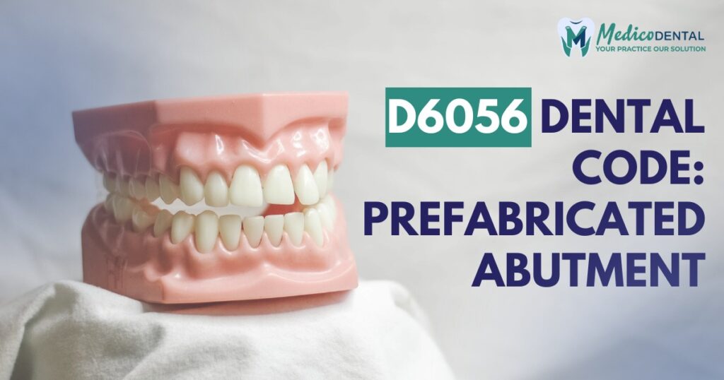 D6056 Dental Code