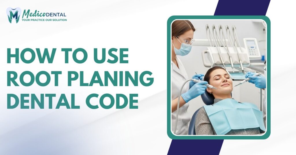 Root Planing Dental Code