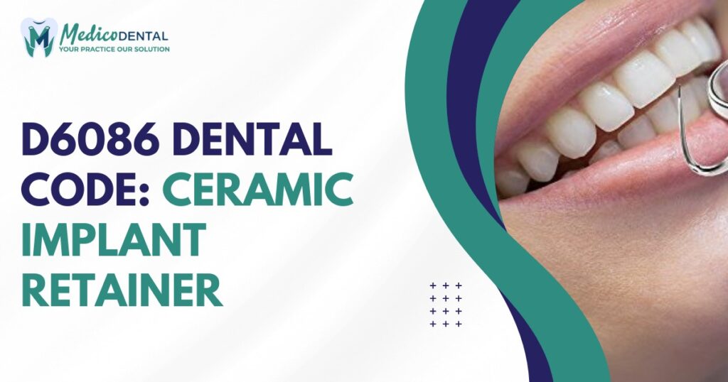 D6086 Dental Code