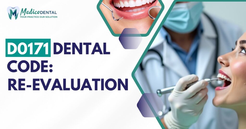 D0171 Dental Code