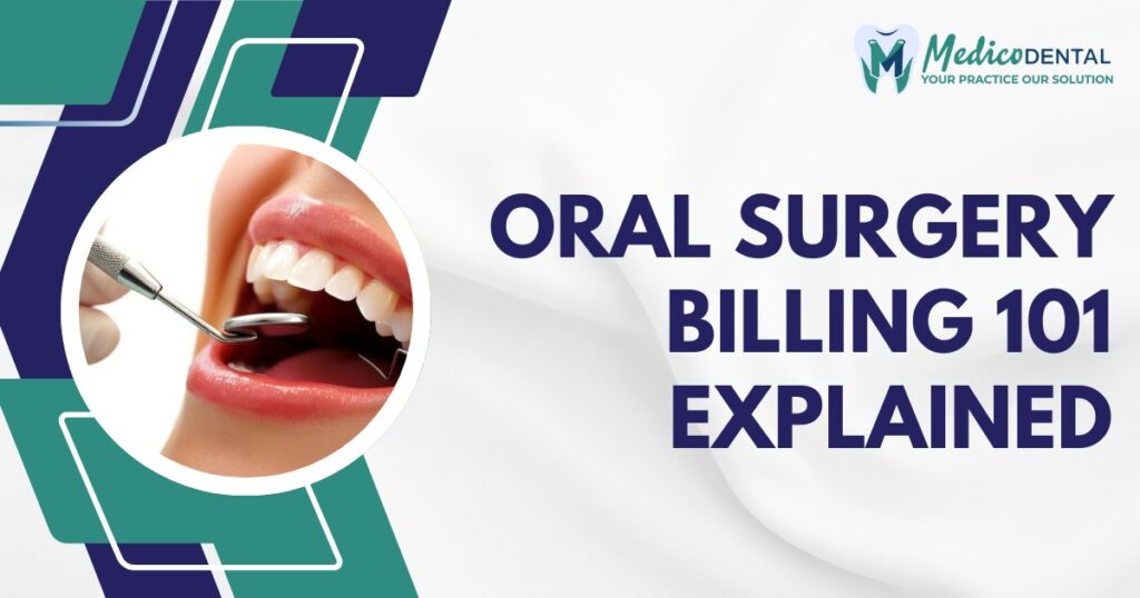 Oral Surgery Billing 101