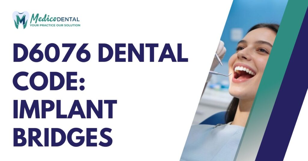 D6076 Dental Code