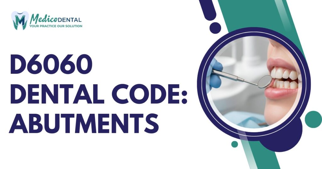 D6060 Dental Code